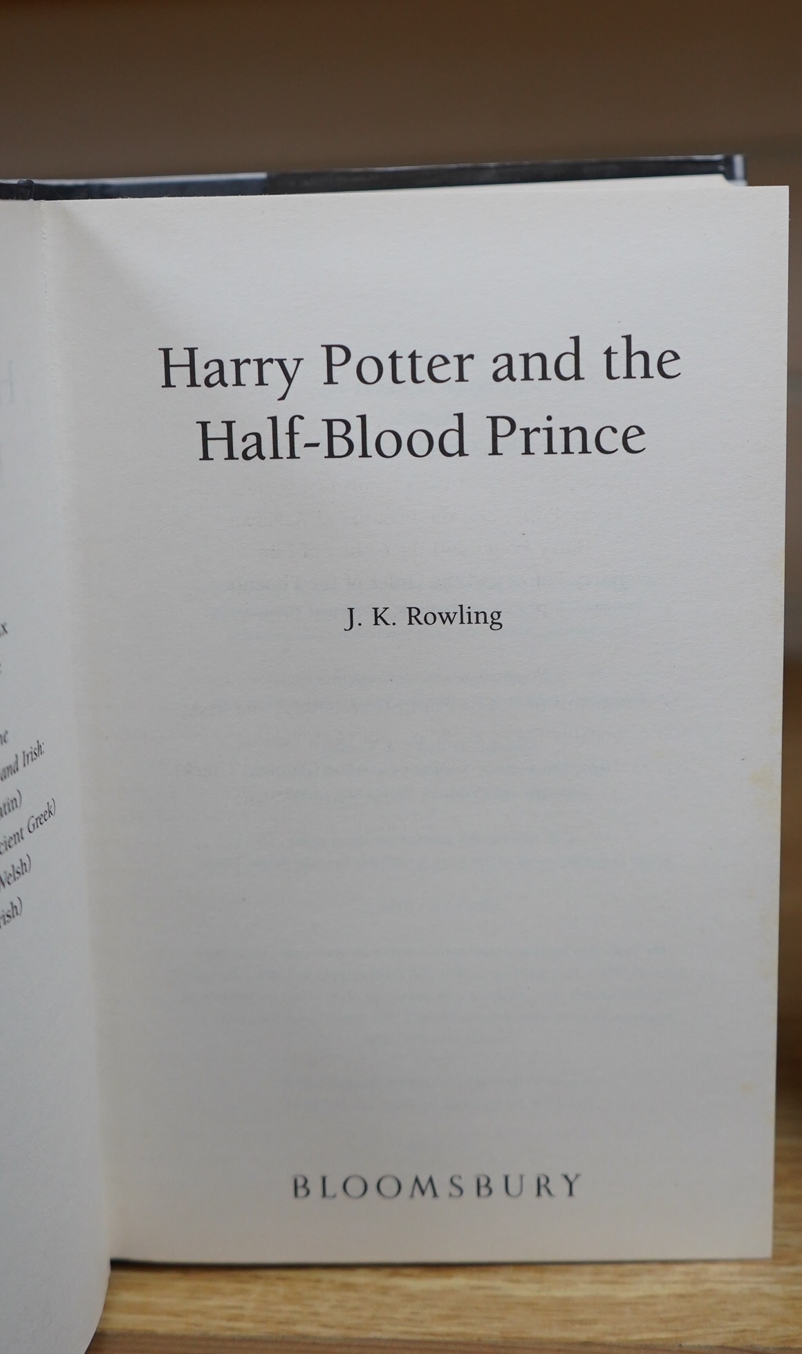 Rowling, J.K. - Harry Potter and the Order of the Phoenix. 1st edition. publisher's cloth and d/wrapper. 2003; Rowling, J.K. - Harry Potter and the Half-Blood Prince. 1st edition. publisher's cloth and d/wrapper. 2005 (2